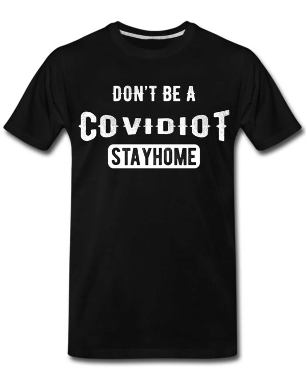 Covidiot T-Shirts for Men